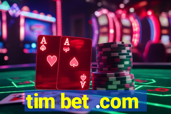 tim bet .com